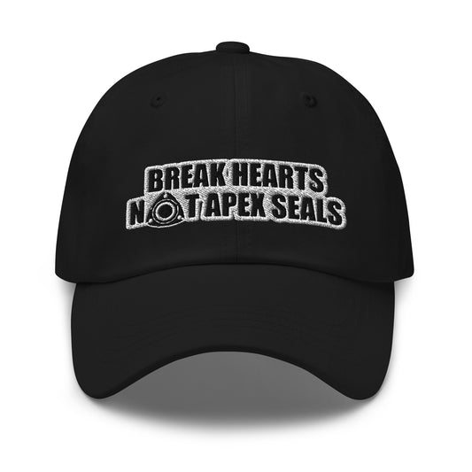 Break Hearts, Not Apex Seals Dad Hat